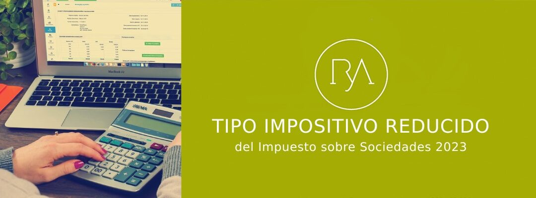 tipo reducido impuesto sociedades 2023